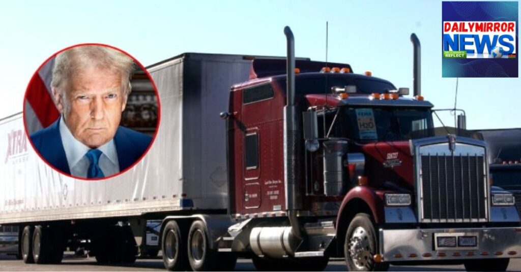 Kenyans Concerned as Trump Cancels Over 200,000 Licenses of Migrant Truck Drivers